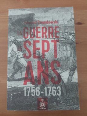 LA GUERRE DE SEPT ANS Quebec Edmond Dziembowski Livre Histoire Septentrion